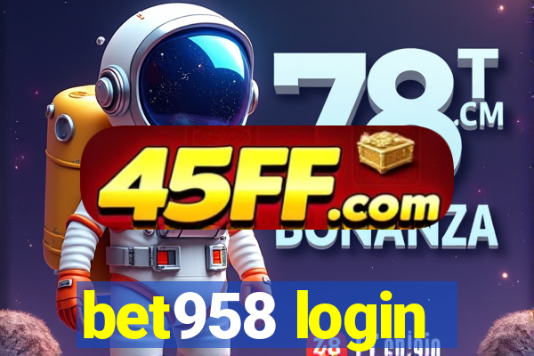 bet958 login